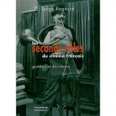Les Seconds Roles Du Cinema Francais , Grandeur Et Decadence - Serge Regourd