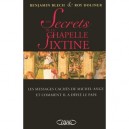 Les Secrets De La Chapelle Sixtine , Les Messages Caches De Michel-ange Et Comment Il A Defie Le Pape - Benjamin Blech , Roy Do