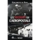 Les Secrets De L'aeropostale , Les Annees Bouilloux-lafont, 1926-1944 - Guillemette De Bure