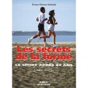 Les Secrets De La Forme , Le Sport Apres 40 Ans - Christian Daulouede