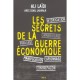 Les Secrets De La Guerre Economique - Ali Laidi , Denis Lanvaux