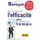 Les Secrets De L'efficacite (4e Edition - Bruno Savoyat