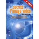 Les Secrets De L'image Video - Philippe Bellaiche