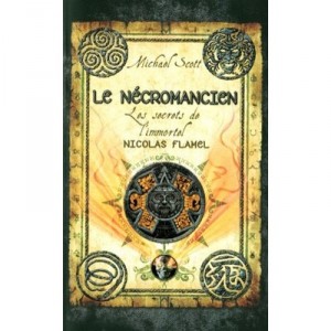 Les Secrets De L'immortel Nicolas Flamel T.4 , Le Necromancien - Michael Scott