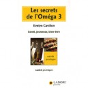 Les Secrets De L'omega 3 - Evelyn Cavillon