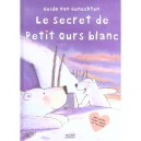 Le Secret De Petit Ours Blanc - Guido Van Genechten