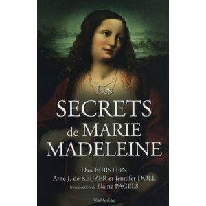 Secrets of Mary Magdalene - Dan Burstein, Arne De Keijzer, Jennifer Doll