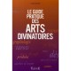 Le Guide Pratique Des Arts Divinatoires - Pierre Ripert