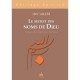 Les Secrets Des Noms De Dieu - Ibn'arabi