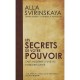 Les Secrets De Votre Pouvoir , L'art Moderne D'une Vie En Bonne Sante - Alla Svirinskaya