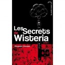Les Secrets De Wisteria T.1 - Elizabeth Chandler