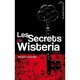 Les Secrets De Wisteria T.1 - Elizabeth Chandler