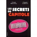 Les Secrets Du Capitole , Toulouse, De Pierre Baudis A Jean-luc Moudenc - Maurency , Llabres