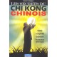 Les Secrets Du Chi Kong Chinois - Daniel C. Braibant
