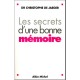 Les Secrets D'une Bonne Memoire - Christophe De Jaeger