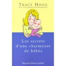 Les Secrets D'une Charmeuse De Bebes - Tracy Hogg