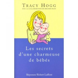 Les Secrets D'une Charmeuse De Bebes - Tracy Hogg