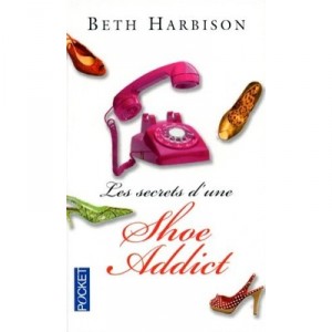 Secrets of a Shoe Addict - Beth Harbison