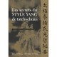 Les Secrets Du Style Yang De Taichi-chuan - Jwing-ming Yang