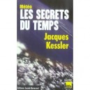 Les Secrets Du Temps - Jacques Kessler
