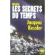 Les Secrets Du Temps - Jacques Kessler