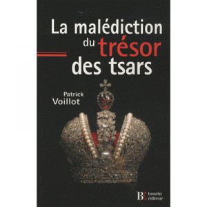 La Malediction Du Tresor Des Tsars - Patrick Voillot