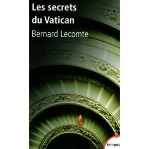 Les Secrets Du Vatican - Lecomte Bernard