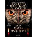 Les Secrets Fulgurants Du Vaudou Et De La Magie Haitienne - Lucien Max