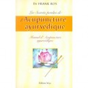 Les Secrets Perdus De L'acupuncture Ayurvedique - Frank Ros