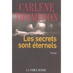 Les Secrets Sont Eternels - Carlene Thompson
