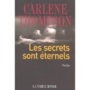 Les Secrets Sont Eternels - Carlene Thompson