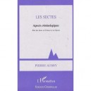 Les Sectes , Aspects Criminologiques , Etat Des Lieux En France Et En Suisse - Pierre Aubry