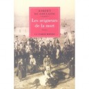 Les Seigneurs De La Mort - Robert De Goulaine
