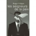 Les Seigneurs De La Paix - Roger Faligot