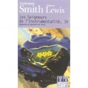 Les Seigneurs De L'instrumentalite T.4 , Legendes Et Glossaire Du Futur - Cordwainer Smith , Anthony Lewis