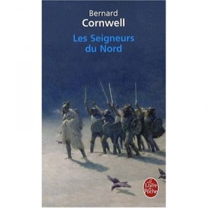 Les Seigneurs Du Nord - Bernard Cornwell