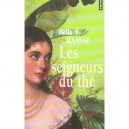 Les Seigneurs Du The - Hella S. Haasse