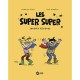 Les Super-super T01 Super-super - Durbiano+gillot