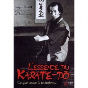 L'essence Du Karate-do - Shigeru Egami