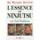 L'essence Du Ninjutsu , Les Neuf Traditions - Masaaki Hatsumi