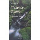 L'essence Du Qiqong , Theorie Et Pratique - Ke Yun Lu