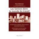 Les Seniors Dans Le Monde Du Travail - Metenier Alain