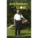 Les Seniors Et Le Golf - Georges Siffredi