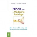 Mincir Avec La Medecine Anti-age - Yves-victor Kamami