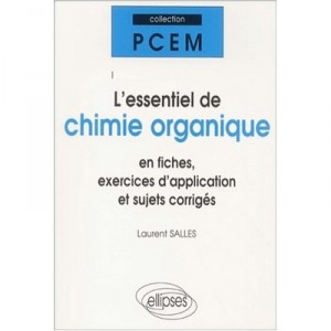 L'essentiel De Chimie Organique , Cours Et Exercices Corriges - Laurent Salles