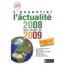 L'essentiel De L'actualite 2008 Pour Reussir En 2009 - Sylvie Grasser