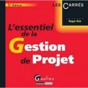 L'essentiel De La Gestion De Projet (5e Edition) - Roger Aim
