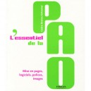 L'essentiel De La Pao , Mise En Pages, Logiciels, Polices, Images - Cedric Breton-schreiner
