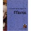 L'essentiel De La Sagesse De Marie - Collectif