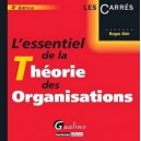 L'essentiel De La Theorie Des Organisations (4e Edition) - Roger Aim